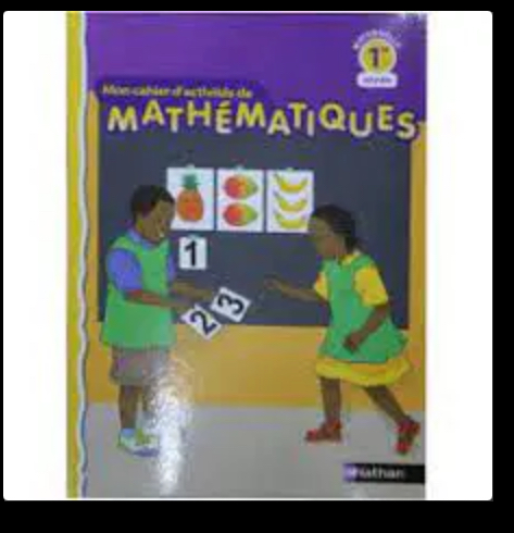 Mon cahier d'activités de mathématiques lère année