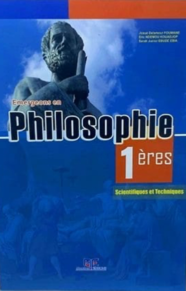 Livre de Philosophie – Philosophie 1ères Scientifiques – Ediction MONDOUX